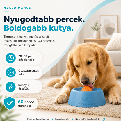 NyalóMancs Nyugtató  Tál